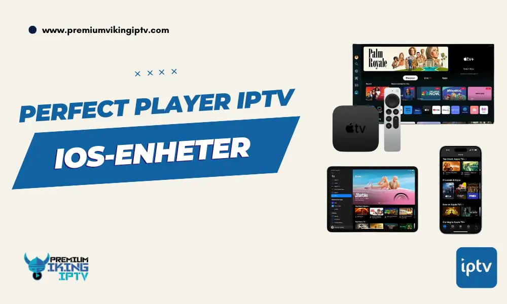 perfect player iptv ios