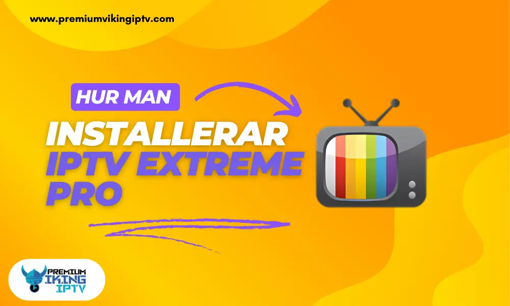 installerar iptv extreme pro