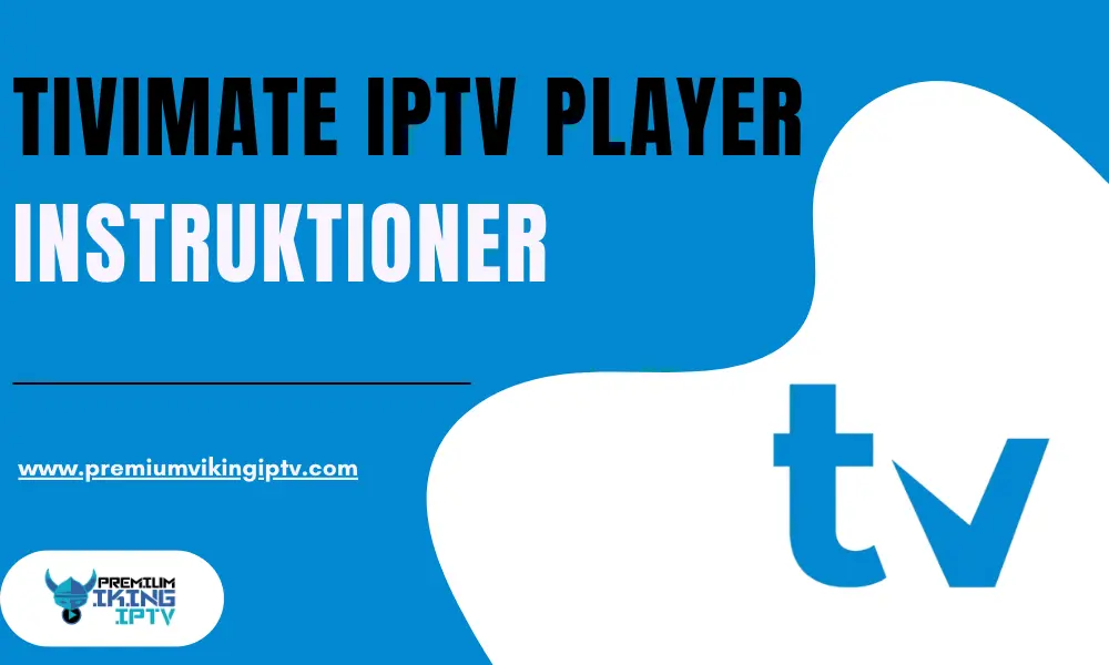 instruktioner tivimate iptv player